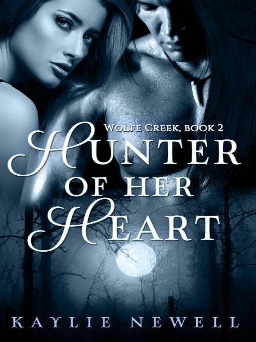 Title details for Hunter of Her Heart by Kaylie Newell - Available